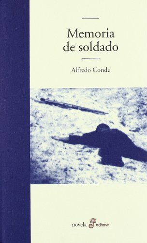 Memoria de soldado (Spanish Edition) (9788435008891) by Conde, Alfredo