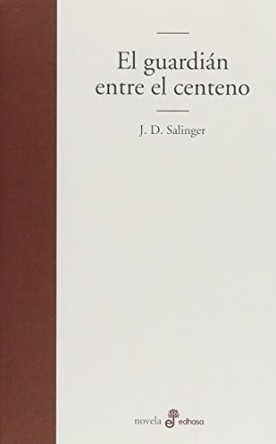 Imagen de archivo de El guardián entre el centeno (Edhasa Literaria) a la venta por medimops