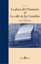 9788435009409: La plaza del diamante et la calle de las camelias (Edhasa Literaria)