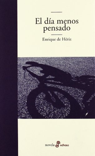 El Dia Menos Pensado (Spanish Edition) - Enrique de Heriz
