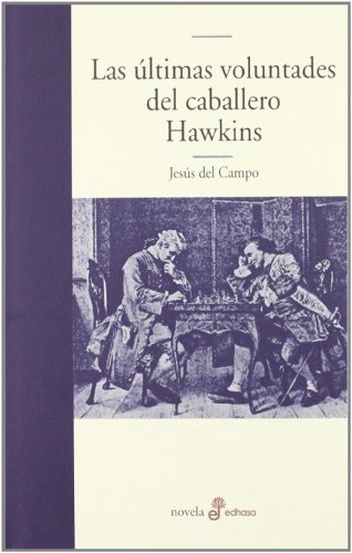9788435009881: Las £ltimas voluntades del caballero Hawkins (Edhasa Literaria)