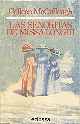 Imagen de archivo de Las Seoritas de Missalonghi a la venta por Hamelyn