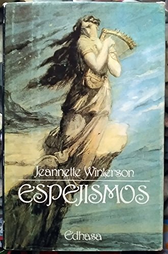 Espejismos/ Mirages (Spanish Edition) (9788435013512) by Winterson, Jeanette