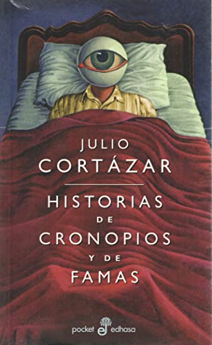 Imagen de archivo de Historias De Cronopios Y De Famas/Stories of Ill Depute a la venta por Open Books
