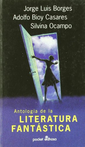 Imagen de archivo de ANTOLOGIA DE LA LITERATURA FANTASTICA a la venta por LIBRERA COCHERAS-COLISEO