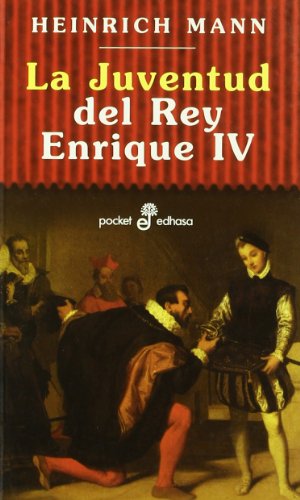 Beispielbild fr La Juventud Del Rey Enrique Iv : 123 zum Verkauf von Hamelyn