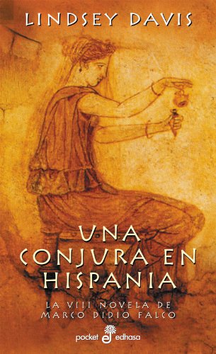 Una conjura en Hispania (viii) (Bolsillo) (Pocket) - Davis, Lindsey
