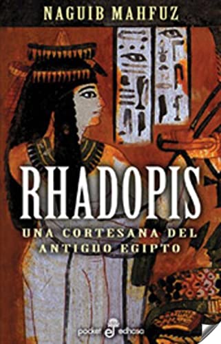 Imagen de archivo de Rhadopis: Una cortesana del antiguo Egipto a la venta por NOMBELA LIBROS USADOS