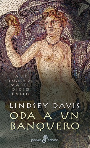 Oda a un banquero (XII) (bolsillo) (Pocket) (Spanish Edition) (9788435016988) by Davis, Lindsey