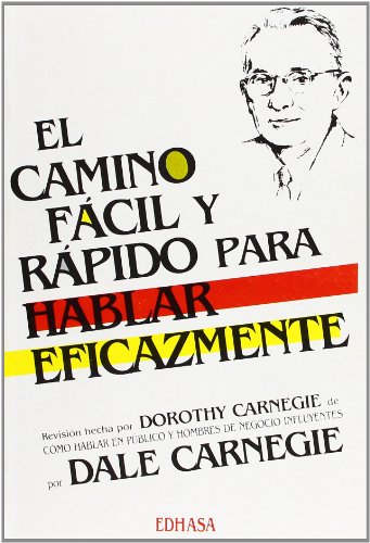 Beispielbild für El camino fácil y rápido para hablar eficazmente (Obras De Dale Carnegie) zum Verkauf von medimops