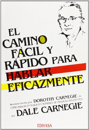 9788435017541: El Camino Facil Y Rapido Para Hablar Eficazmente/the Quick and Easy Way to Effective Speaking