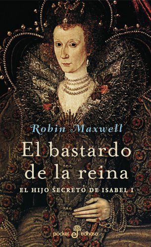 El bastardo de la reina (bolsillo) (9788435017640) by Maxwell, Robin