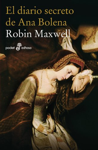 El diario secreto de Ana Bolena (bolsillo) (9788435017800) by Maxwell, Robin