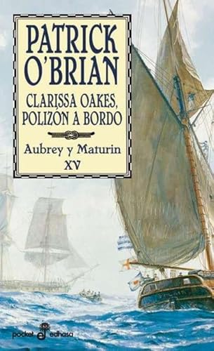 Stock image for Clarissa Oakes, Polizn a Bordo . O'brian, Patrick. for sale by Hamelyn