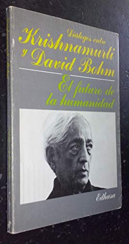 9788435018166: El futuro de la humanidad: dilogos entre Krishnamurti y David Bohm