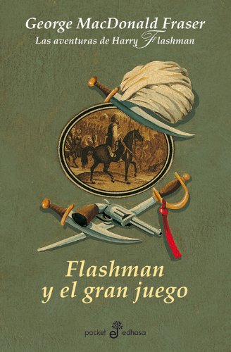 Stock image for Flashman y el gran juego (IX) - BXL: Las aventuras de Harry Flashman: 398 (POCKET) for sale by medimops