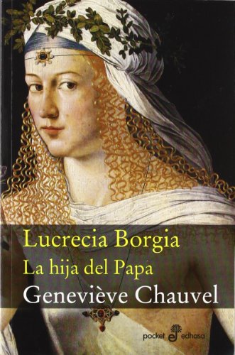 9788435019729: Lucrecia Borgia : la hija del Papa