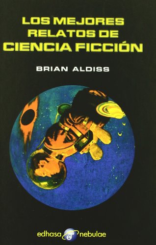 Los mejores relatos de ciencia ficciÂ¢n (9788435020886) by Aldiss, Brian