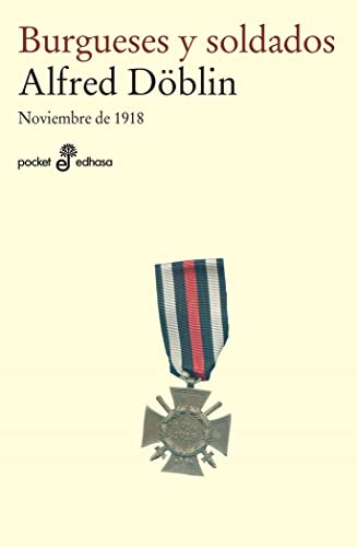 Imagen de archivo de Burgueses y soldados I : noviembre de 1918 a la venta por medimops