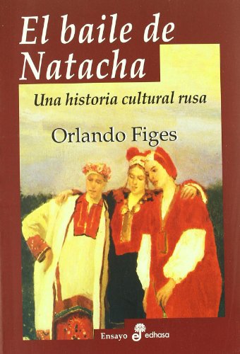 Baile de Natacha. Una historia cultural rusa.