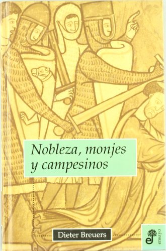 Imagen de archivo de Nobleza, monjes y campesinos (Ensayo histrico) a la venta por medimops