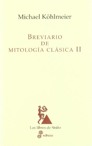 Breviario de mitologÂ¡a cl sica II (9788435027106) by KÃ¶hlmeier, Michael