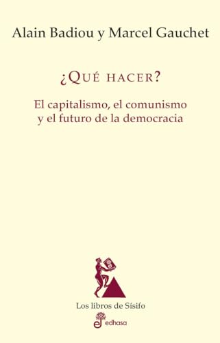 Stock image for QU HACER? El capitalismo, el comunismo y el futuro de la democracia for sale by Librovicios