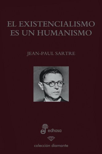 El existencialimso es un humanismo . - Sartre, Jean-Paul