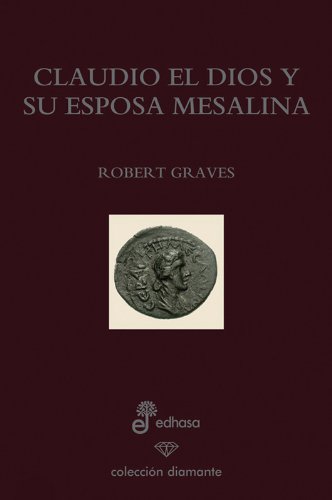 9788435034845: Claudio el dios y su esposa Mesalina (edicion especial 60 aniversario)