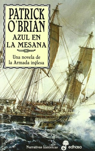 Imagen de archivo de AZUL EN LA MESANA. Una Novela de la Armada Inglesa a la venta por KALAMO LIBROS, S.L.