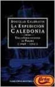 Imagen de archivo de La expedicin Caledonia : una colonia escocesa en Panam, (1698-1707) a la venta por Librera Prez Galds