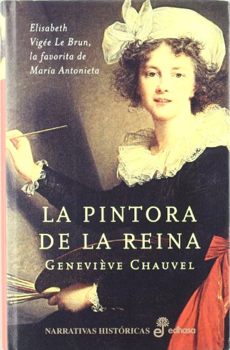 LA PINTORA DE LA REINA - CHAUVEL, GENEVIEVE