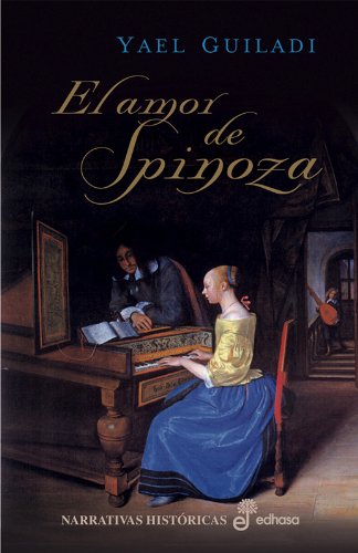 9788435061421: El amor de Spinoza (Narrativas Históricas)