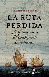 Stock image for La ruta perdida (Narrativas Histricas) for sale by medimops