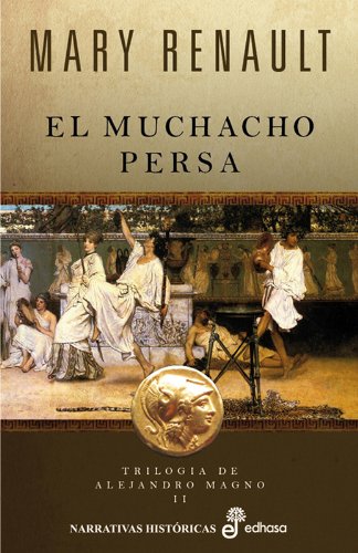 9788435062152: El muchacho persa (triloga de Alejandro Magno II)