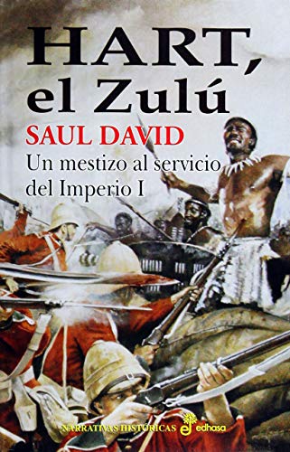 9788435062237: 1 HART, EL ZULU (NARRATIVAS HISTORICAS)