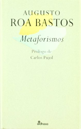 Metaforismos (9788435091404) by Roa Bastos, Augusto