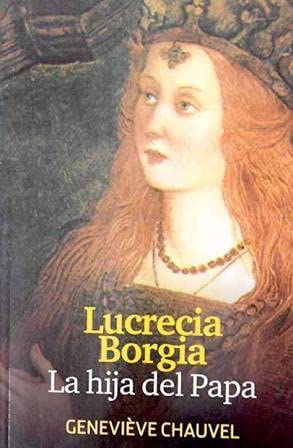 9788435099868: Lucrecia Borgia: la hija del Papa
