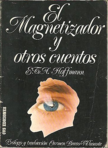 Beispielbild fr El Magnetizador y Otros Cuentos zum Verkauf von Hamelyn