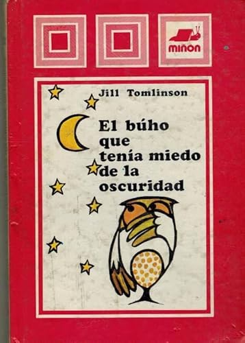 Stock image for El Buho Que Tenia Miedo De LA Oscuridad/the Owl Who Was Afraid of the Dark (Spanish Edition) for sale by HPB-Emerald