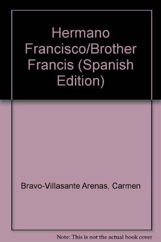 Stock image for Hermano Francisco/Brother Francis (Spanish Edition) for sale by Iridium_Books