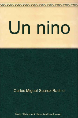 Stock image for Un nin?o: Poemas y variaciones en prosa (Coleccio?n libre) (Spanish Edition) for sale by Robinson Street Books, IOBA