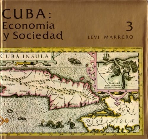 Stock image for Cuba: Economia y Sociedad, Volume 3 (Spanish Edition) for sale by Iridium_Books