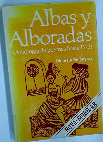 Beispielbild fr Antologia de Albas, Alboradas y Poemas Afines en la Peninsula Iberica Hasta 1625 zum Verkauf von Anybook.com