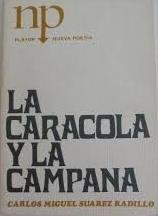 Stock image for La caracola y la campana: Romance para juglares de ayer y de hoy (Nueva Poesi?a) (Spanish Edition) for sale by Iridium_Books