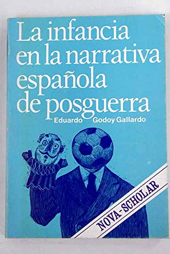 Beispielbild fr La Infancia En La Narrativa Espaola De Posguerra, 1939-1978 zum Verkauf von Anybook.com