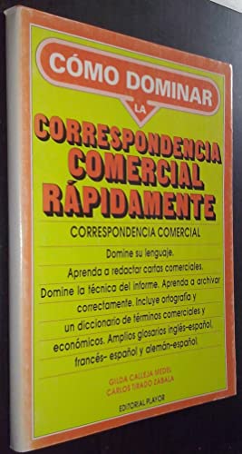 Stock image for Cmo dominar la correspondencia comercial rpidamente for sale by La Leona LibreRa