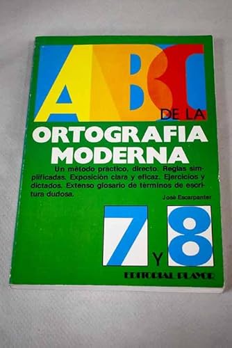 Imagen de archivo de ABC de la ortografa moderna, n. 7 y 8 Escarpanter, Jos a la venta por VANLIBER