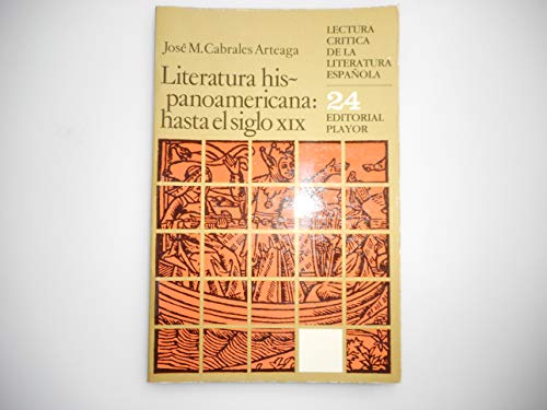Stock image for Literatura Hispanoamericana: Hasta el Siglo Xix. for sale by Hamelyn