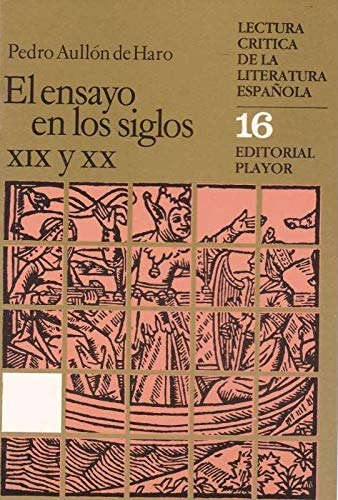 El Ensayo En Los Siglos XIX y XX - de Haro, P.A.